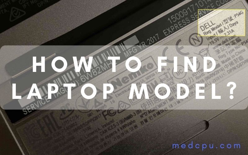 How To Find Laptop Model?