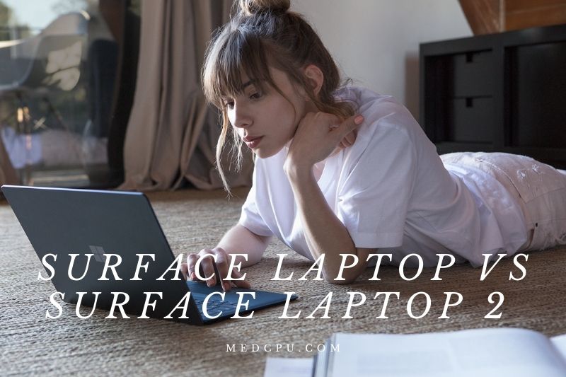 Surface Laptop Vs Surface Laptop 2