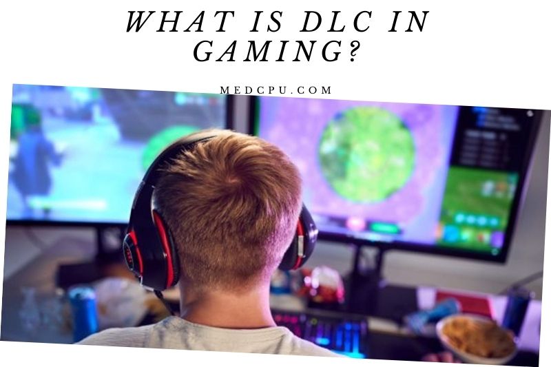 What Is Dlc In Gaming (1)