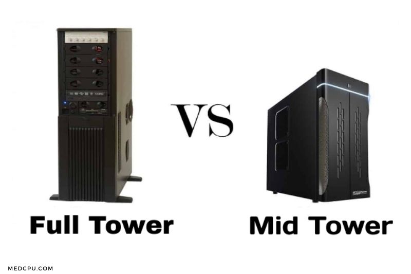 Mid Tower vs Full Tower
