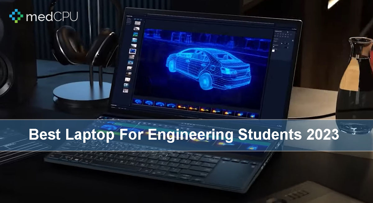 Best Laptop For Engineering Students