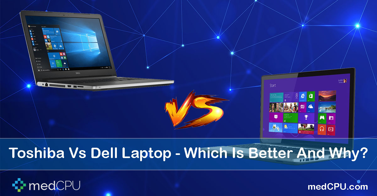 Toshiba Vs Dell Laptop
