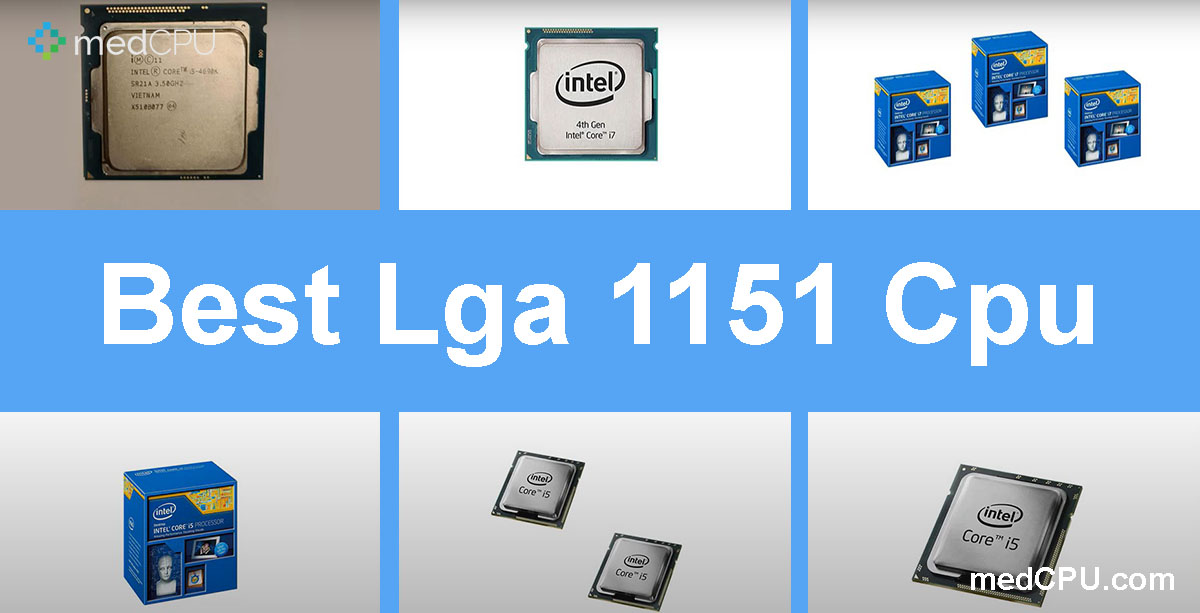Best Lga 1151 Cpu