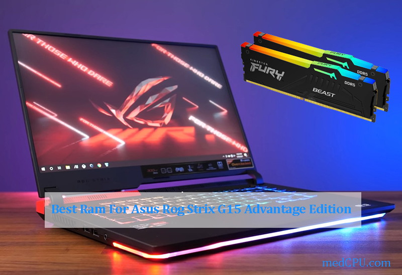 list-of-best-ram-for-asus-rog-strix-g15-advantage-edition